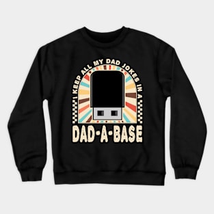 Husband Funny I Keep All My Dad Jokes Crewneck Sweatshirt